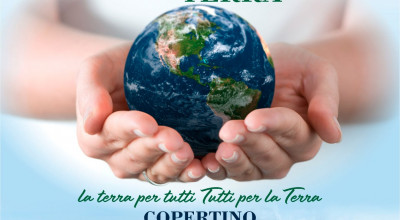 La terra per tutti - Tutti per la Terra COPERTINO dal 21 al  27 Aprile 2018