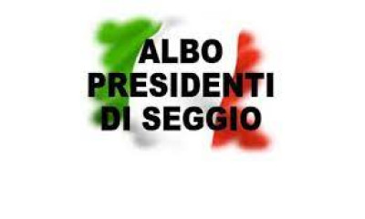 ALBO DEI PRESIDENTI DI SEGGIO ELETTORALE.AGGIORNAMENTO ANNUALE