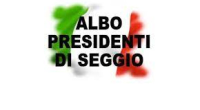 ALBO DEI PRESIDENTI DI SEGGIO ELETTORALE.AGGIORNAMENTO ANNUALE